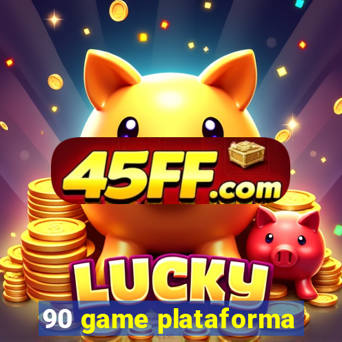 90 game plataforma